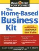 D. Boulay, Diana Brodman Summers, Diana Summers, Diana Brodman Summers - The Home-Based Business Kit: From Hobby to Profit