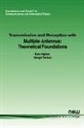 Ezio Biglieri, Giorgio Taricco - Transmission and Reception with Multiple Antennas