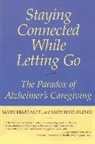 Sandy Braff, Sandy Olenik Braff, Braff Sandy, Braff/Olenik, Sandy Branff, Mary Rose Olenik... - Staying Connected While Letting Go