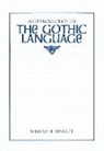 William H Bennett, William H. Bennett, William Holmes Bennett, William H. Bennett - An Introduction to the Gothic Language