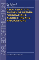 Braha, D Braha, D. Braha, O Maimon, O. Maimon - A Mathematical Theory of Design: Foundations, Algorithms and Applications