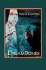 Sheila Campbell, Shelia Campbell - Dreambones