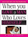 W Keith Campbell, W. Campbell, Keith Campell - When you Love a Man Who Loves Himself