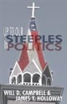 Will D. Campbell, James Y. Holloway - Up to Our Steeples in Politics