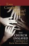 Michael Battle, Michael (Assistant Professor of Spirituality and Black Church Studies at Duke University) Battle, Anthony Campolo, Tony Campolo, Tony/ Battle Campolo - The Church Enslaved