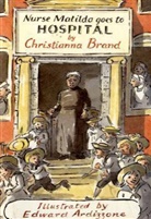 E. Ardizzone, Christianna Brand, Edward Ardizzone - Nurse Matilda Goes to Hospital