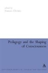 Frances Christie, Christie Frances, Christie (EDT) Francis, Francis Christie - Pedagogy and the Shaping of Consciousness