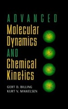 Billing, Fert D. Billing, Gd Billing, Gert D. Billing, Gert D. Mikkelsen Billing, Gert Due Billing... - Advanced Molecular Dynamics and Chemical Kinetics