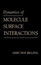 Gd Billing, Gert D. Billing, Gert Due Billing, Gert Due (University of Copenhagen Billing, Billing Gert Due - Dynamics of Molecule Surface Interaction