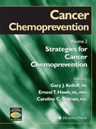 Ernest T. Hawk, Gary J. Kelloff, Caroline C. Sigman - Cancer Chemoprevention