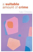 Nils Christie, Nils (University of Oslo Christie, Christie Nils - Suitable Amount of Crime