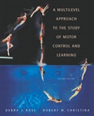 Robert W. Christina, d j christina Rose, Debra J. Rose - Multilevel approach to the study