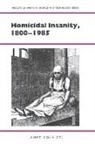 Janet Colaizzi - Homicidal Insanity, 1800-1985