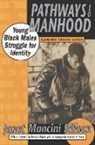 Janet Mancini Billson, Billson Janet Mancini - Pathways to Manhood