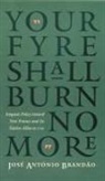 Jose Antonio Brandao, José António Brandão - 'Your Fyre Shall Burn No More'