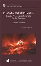 A. O. Benz, Arnold O. Benz - Plasma Astrophysics