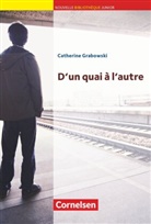 Catherine Grabowski, Catherine Mann-Grabowski, Thil Karger, Thilo Karger, Catherine Mann-Grabowski, Mengler... - Nouvelle Bibliothèque Junior - Allgemeine Ausgabe - A2+