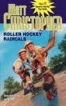 Christopher, Matt Christopher - Roller Hockey Radicals