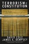 David Cole, James Dempsey, James Cole Dempsey, James X Dempsey, James X. Dempsey - Terrorism and the Constitution