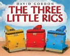David Gordon, David/ Gordon Gordon, David Gordon - The Three Little Rigs