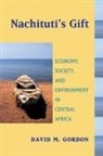 David Gordon, David M Gordon, David M. Gordon - Nachituti''s Gift