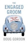Doug Gordon, Gordon Doug - The Engaged Groom