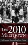 Edward Gordon, Edward E. Gordon, Gordon Edward E. - The 2010 Meltdown