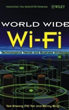 B Bing, Benny Bing, Bing Benny, Stuart J. Herry, Teik-Kheong Tan, Teik-Kheong (Chairman Ieee 802.11 Working Gro Tan... - World Wide Wi-Fi