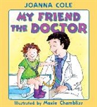 Joanna Cole, Joanna/ Chambliss Cole, Maxie Chambliss - My Friend the Doctor
