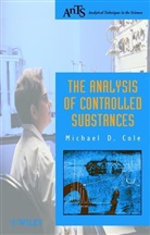MD Cole, Michael D Cole, Michael D. Cole, Michael D. (Anglia Polytechnic University Cole, COLE MICHAEL D - ANALYSIS OF CONTROLLED SUBSTANCES