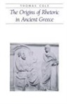 A. Thomas Cole, Thomas Cole - Origins of Rhetoric in Ancient Greece