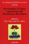 D. E. Vance, Dennis E Vance, Dennis E. Vance, J E Vance, J. E. Vance, J.E. Vance... - Biochemistry of Lipids, Lipoproteins and Membranes
