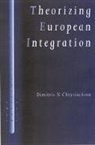 Dimitris N Chryssochoou, Dimitris N N Chryssochoou, Dimitris N. Chryssochoou - Theorizing European Integration