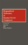 Dmitry Feofanov, Allan Ho - Biographical Dictionary of Russian/Soviet Composers