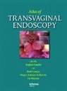 Stephan Brosens Gordts, Stephan Verhoeven Gordts, GORDTS STEPHAN BROSENS IVO CAMPO, Ivo Brosens, Brosens Ivo, Rudi Campo... - Atlas of Transvaginal Endoscopy