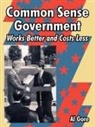 Al Gore, Albert Gore - Common Sense Government