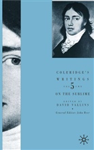 Samuel Taylor Coleridge, D. Vallins, David Vallins, David Vallins - Coleridge's Writings: On the Sublime