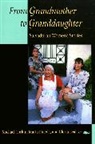 Michael Gorkin, Michael Pineda Gorkin, Gorkin Michael, Gloria Leal, Leal Gloria, Marta Pineda... - From Grandmother to Granddaughter