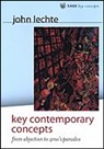 John Lechte - Key Contemporary Concepts