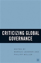 Lederer, M Lederer, M. Lederer, Markus Lederer, MULLER, Muller... - Criticizing Global Governance