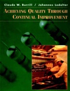 Burrill, Claude Burrill, Claude Ledolter Burrill, Claude W. Burrill, Claude W. Ledolter Burrill, Cw Burrill... - Achieving Quality Through Continual Improvement