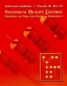 Claude Burrill, Claude (University of Iowa Burrill, Claude W. Burrill, Claude Currill, Ledolter, J Ledolter... - Statistical Quality Control