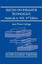 J -P Colinge, J. -P. Colinge, J.-P. Colinge, Jean-Pierre Colinge - Silicon-on-Insulator Technology: Materials to VLSI