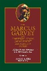 Marcus Garvey, Universal Negro Improvement Association, Barbara Bair, Tevvy Ball, Erika Blum, Erika A. Blum... - MARCUS GARVEY AND UNIVERSAL NEGRO