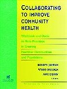 CASSIDY, Robert Ed. Cassidy, Grossman, Wynne Cassidy Grossman, Johnson, K Johnson... - Collaborating to Improve Community Health