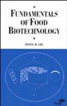 B. H. Lee, Bh Lee, Byong H. Lee, Jenny Lee, LEE BYONG H - Fundamentals of Food Biotechnology