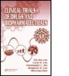 Mei-Ling Chen, Chi-Jen Lee, Chi-Jen (Food &amp; Drug Administration Lee, Chi-Jen Lee Lee, Lucia H. Lee, Christopher L. Wu... - Clinical Trials of Drugs and Biopharmaceuticals