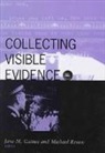 Jane Gaines, GAINES JANE, Jane M. Gaines, Michael Renov - Collecting Visible Evidence