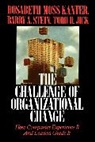 Rosabeth Mos Kanter, Rosabeth Moss Kanter, Kanter Rosabeth Moss - Challenge of Organizational Change: How
