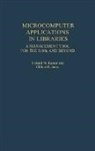 Clifton H Jones, Clifton H. Jones, Jones Clifton H., Richard Kesner, Richard M Kesner, Richard M. Kesner - Microcomputer Applications in Libraries